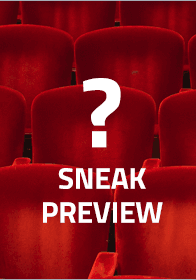 Classic Sneak graphic with a question mark for the surprise film