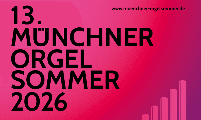 Poster for the 2026 Münchner Orgelsommer at St. Markus.